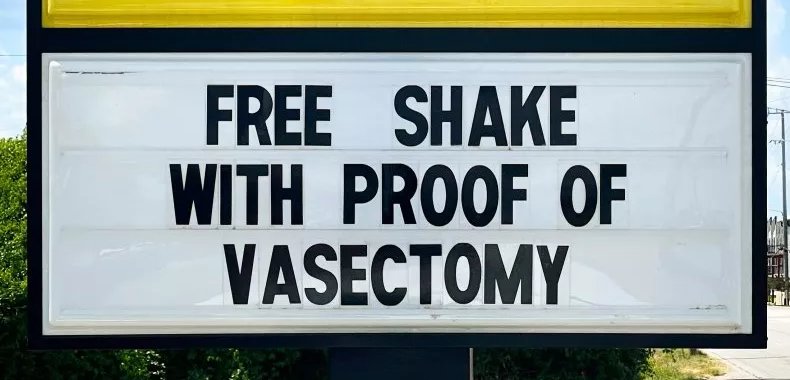 Tennessee hot dog restaurant offers free milkshakes to customers who show proof of a vasectomy.